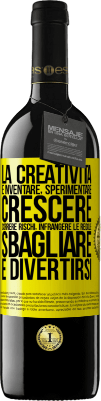 39,95 € Spedizione Gratuita | Vino rosso Edizione RED MBE Riserva La creatività è inventare, sperimentare, crescere, correre rischi, infrangere le regole, sbagliare e divertirsi Etichetta Gialla. Etichetta personalizzabile Riserva 12 Mesi Raccogliere 2015 Tempranillo