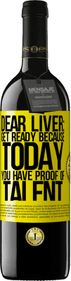 39,95 € 送料無料 | 赤ワイン REDエディション MBE 予約する 親愛なる肝臓：今日、あなたは才能の証拠を持っているので、準備をしてください 黄色のラベル. カスタマイズ可能なラベル 予約する 12 月 収穫 2016 Tempranillo
