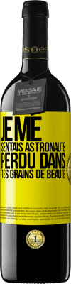 39,95 € Envoi gratuit | Vin rouge Édition RED MBE Réserve Je me sentais astronaute, perdu dans tes grains de beauté Étiquette Jaune. Étiquette personnalisable Réserve 12 Mois Récolte 2015 Tempranillo