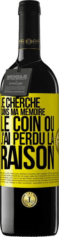 39,95 € Envoi gratuit | Vin rouge Édition RED MBE Réserve Je cherche dans ma mémoire le coin où j'ai perdu la raison Étiquette Jaune. Étiquette personnalisable Réserve 12 Mois Récolte 2015 Tempranillo