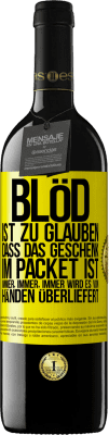 39,95 € Kostenloser Versand | Rotwein RED Ausgabe MBE Reserve Blöd ist zu glauben, dass das Geschenk im Packet ist. Immer, immer, immer wird es von Händen überliefert Gelbes Etikett. Anpassbares Etikett Reserve 12 Monate Ernte 2014 Tempranillo