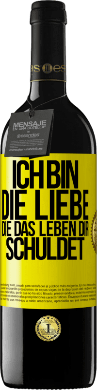 39,95 € Kostenloser Versand | Rotwein RED Ausgabe MBE Reserve Ich bin die Liebe, die das Leben dir schuldet Gelbes Etikett. Anpassbares Etikett Reserve 12 Monate Ernte 2015 Tempranillo