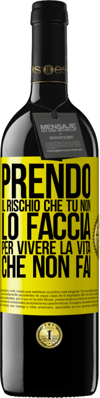 39,95 € Spedizione Gratuita | Vino rosso Edizione RED MBE Riserva Prendo il rischio che tu non lo faccia, per vivere la vita che non fai Etichetta Gialla. Etichetta personalizzabile Riserva 12 Mesi Raccogliere 2015 Tempranillo