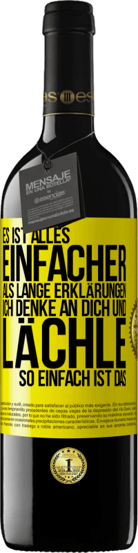 39,95 € Kostenloser Versand | Rotwein RED Ausgabe MBE Reserve Es ist alles einfacher als lange Erklärungen. Ich denke an dich und lächle. So einfach ist das Gelbes Etikett. Anpassbares Etikett Reserve 12 Monate Ernte 2015 Tempranillo