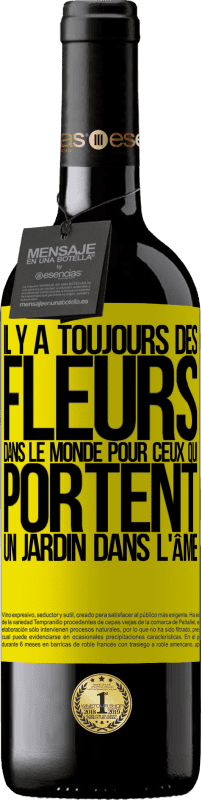 39,95 € Envoi gratuit | Vin rouge Édition RED MBE Réserve Il y a toujours des fleurs dans le monde pour ceux qui portent un jardin dans l'âme Étiquette Jaune. Étiquette personnalisable Réserve 12 Mois Récolte 2015 Tempranillo