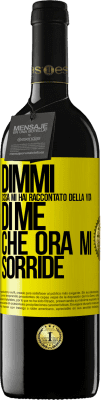 39,95 € Spedizione Gratuita | Vino rosso Edizione RED MBE Riserva Dimmi cosa mi hai raccontato della vita di me che ora mi sorride Etichetta Gialla. Etichetta personalizzabile Riserva 12 Mesi Raccogliere 2015 Tempranillo