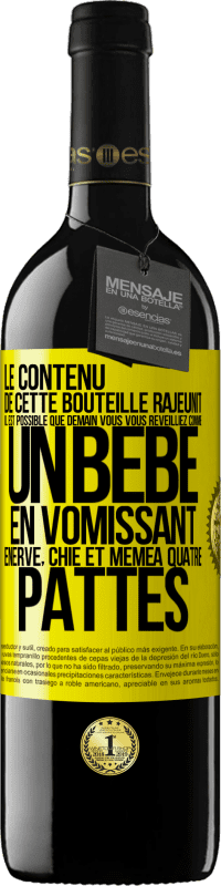 39,95 € Envoi gratuit | Vin rouge Édition RED MBE Réserve Le contenu de cette bouteille rajeunit. Il est possible que demain vous vous réveilliez comme un bébé: en vomissant, énervé, chi Étiquette Jaune. Étiquette personnalisable Réserve 12 Mois Récolte 2015 Tempranillo