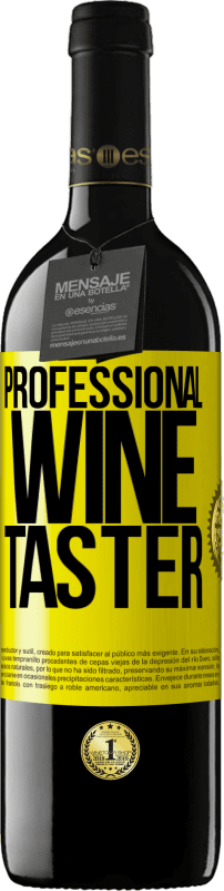 39,95 € Free Shipping | Red Wine RED Edition MBE Reserve Professional wine taster Yellow Label. Customizable label Reserve 12 Months Harvest 2014 Tempranillo