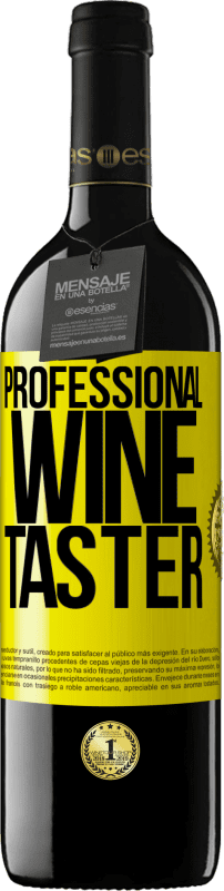 39,95 € Free Shipping | Red Wine RED Edition MBE Reserve Professional wine taster Yellow Label. Customizable label Reserve 12 Months Harvest 2015 Tempranillo