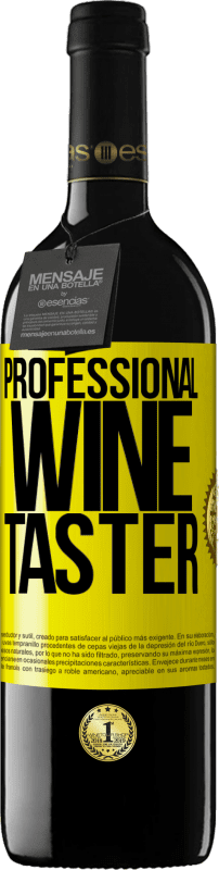 39,95 € Envio grátis | Vinho tinto Edição RED MBE Reserva Professional wine taster Etiqueta Amarela. Etiqueta personalizável Reserva 12 Meses Colheita 2014 Tempranillo
