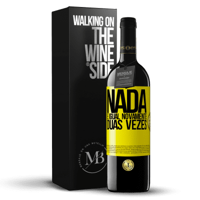 «Nada é igual novamente duas vezes» Edição RED MBE Reserva