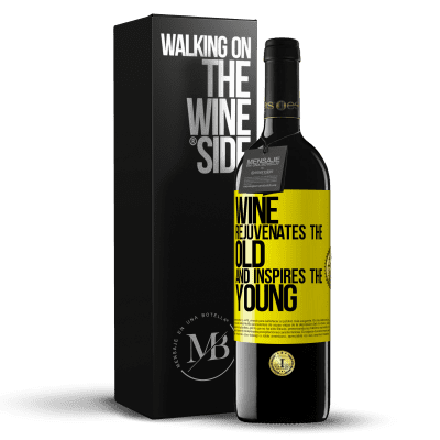 «Wine rejuvenates the old and inspires the young» RED Edition MBE Reserve