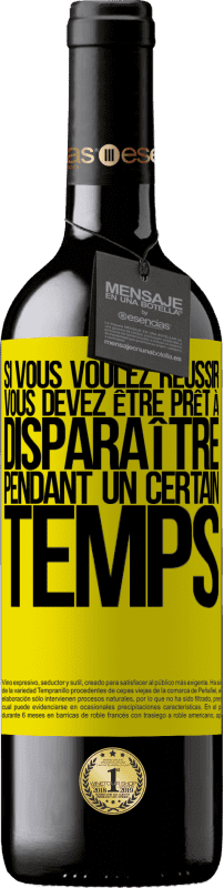 39,95 € Envoi gratuit | Vin rouge Édition RED MBE Réserve Si vous voulez réussir, vous devez être prêt à disparaître pendant un certain temps Étiquette Jaune. Étiquette personnalisable Réserve 12 Mois Récolte 2015 Tempranillo