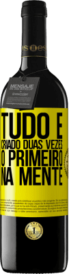 39,95 € Envio grátis | Vinho tinto Edição RED MBE Reserva Tudo é criado duas vezes. O primeiro na mente Etiqueta Amarela. Etiqueta personalizável Reserva 12 Meses Colheita 2014 Tempranillo