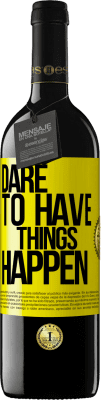 39,95 € 送料無料 | 赤ワイン REDエディション MBE 予約する Dare to have things happen 黄色のラベル. カスタマイズ可能なラベル 予約する 12 月 収穫 2014 Tempranillo