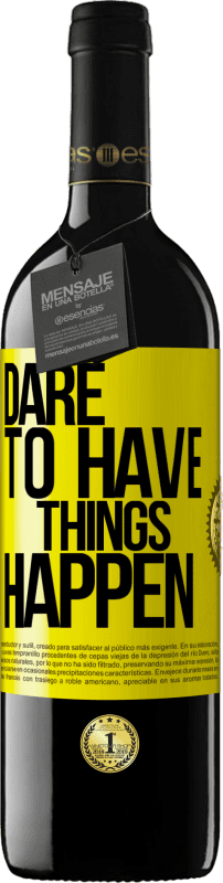 39,95 € 免费送货 | 红酒 RED版 MBE 预订 Dare to have things happen 黄色标签. 可自定义的标签 预订 12 个月 收成 2016 Tempranillo