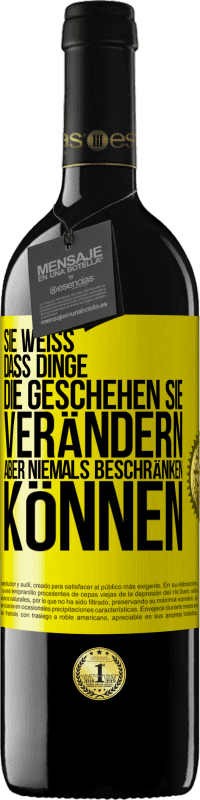 39,95 € Kostenloser Versand | Rotwein RED Ausgabe MBE Reserve Sie weiß, dass Dinge, die geschehen sie verändern aber niemals beschränken können Gelbes Etikett. Anpassbares Etikett Reserve 12 Monate Ernte 2015 Tempranillo