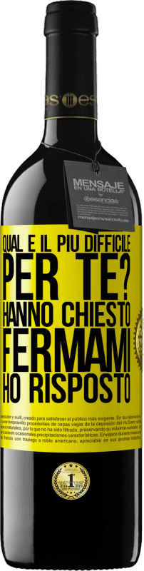 39,95 € Spedizione Gratuita | Vino rosso Edizione RED MBE Riserva qual è il più difficile per te? Hanno chiesto. Fermami ... ho risposto Etichetta Gialla. Etichetta personalizzabile Riserva 12 Mesi Raccogliere 2015 Tempranillo