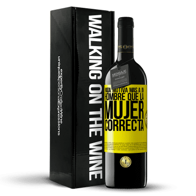 «Nada motiva más a un hombre que la mujer correcta» Edición RED MBE Reserva