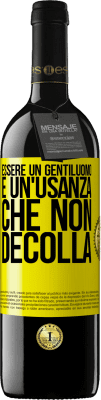 39,95 € Spedizione Gratuita | Vino rosso Edizione RED MBE Riserva Essere un gentiluomo è un'usanza che non decolla Etichetta Gialla. Etichetta personalizzabile Riserva 12 Mesi Raccogliere 2014 Tempranillo