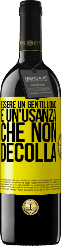 39,95 € Spedizione Gratuita | Vino rosso Edizione RED MBE Riserva Essere un gentiluomo è un'usanza che non decolla Etichetta Gialla. Etichetta personalizzabile Riserva 12 Mesi Raccogliere 2015 Tempranillo