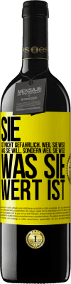 39,95 € Kostenloser Versand | Rotwein RED Ausgabe MBE Reserve Sie ist nicht gefährlich, weil sie weiß, was sie will, sondern weil sie weiß, was sie wert ist Gelbes Etikett. Anpassbares Etikett Reserve 12 Monate Ernte 2015 Tempranillo