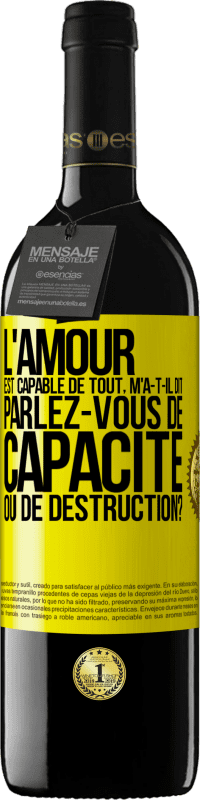 39,95 € Envoi gratuit | Vin rouge Édition RED MBE Réserve L'amour est capable de tout, m'a-t-il dit. Parlez-vous de capacité ou de destruction? Étiquette Jaune. Étiquette personnalisable Réserve 12 Mois Récolte 2015 Tempranillo