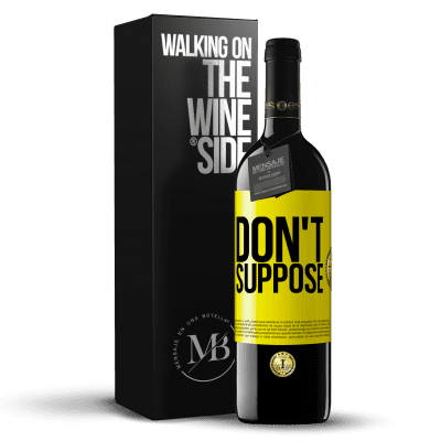 «Don't suppose» RED Edition MBE Reserve