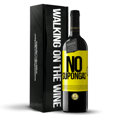 «No supongas» Edición RED MBE Reserva