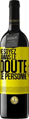 39,95 € Envoi gratuit | Vin rouge Édition RED MBE Réserve Ne soyez jamais le doute de personne Étiquette Jaune. Étiquette personnalisable Réserve 12 Mois Récolte 2016 Tempranillo