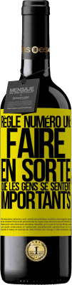 39,95 € Envoi gratuit | Vin rouge Édition RED MBE Réserve Règle numéro un: faire en sorte que les gens se sentent importants Étiquette Jaune. Étiquette personnalisable Réserve 12 Mois Récolte 2015 Tempranillo