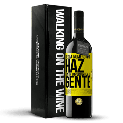 «Regla número uno: haz sentir importante a la gente» Edición RED MBE Reserva