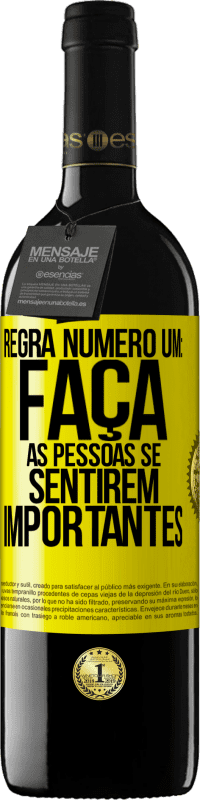 39,95 € Envio grátis | Vinho tinto Edição RED MBE Reserva Regra número um: faça as pessoas se sentirem importantes Etiqueta Amarela. Etiqueta personalizável Reserva 12 Meses Colheita 2015 Tempranillo