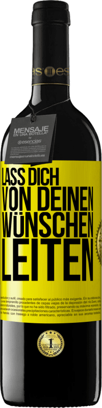 39,95 € Kostenloser Versand | Rotwein RED Ausgabe MBE Reserve Lass dich von deinen Wünschen leiten Gelbes Etikett. Anpassbares Etikett Reserve 12 Monate Ernte 2015 Tempranillo