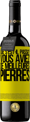 39,95 € Envoi gratuit | Vin rouge Édition RED MBE Réserve que s'est-il passé? Vous aviez de meilleures pierres Étiquette Jaune. Étiquette personnalisable Réserve 12 Mois Récolte 2015 Tempranillo