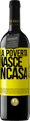 39,95 € Spedizione Gratuita | Vino rosso Edizione RED MBE Riserva La povertà nasce in casa Etichetta Gialla. Etichetta personalizzabile Riserva 12 Mesi Raccogliere 2014 Tempranillo