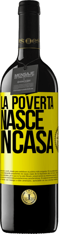 39,95 € Spedizione Gratuita | Vino rosso Edizione RED MBE Riserva La povertà nasce in casa Etichetta Gialla. Etichetta personalizzabile Riserva 12 Mesi Raccogliere 2016 Tempranillo