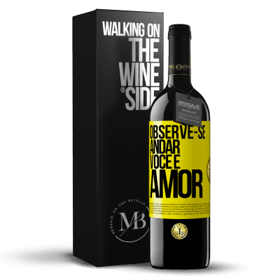 «Observe-se andar. Você é amor» Edição RED MBE Reserva