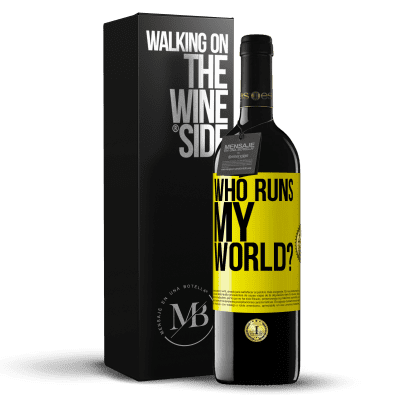 «who runs my world?» RED Edition MBE Reserve