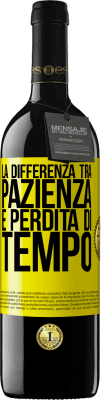 39,95 € Spedizione Gratuita | Vino rosso Edizione RED MBE Riserva La differenza tra pazienza e perdita di tempo Etichetta Gialla. Etichetta personalizzabile Riserva 12 Mesi Raccogliere 2015 Tempranillo