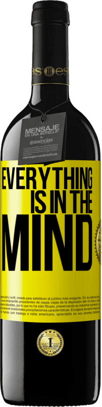 39,95 € Free Shipping | Red Wine RED Edition MBE Reserve Everything is in the mind Yellow Label. Customizable label Reserve 12 Months Harvest 2015 Tempranillo