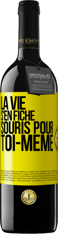 39,95 € Envoi gratuit | Vin rouge Édition RED MBE Réserve La vie s'en fiche, souris pour toi-même Étiquette Jaune. Étiquette personnalisable Réserve 12 Mois Récolte 2015 Tempranillo