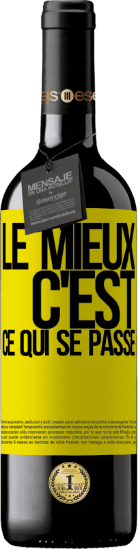 39,95 € Envoi gratuit | Vin rouge Édition RED MBE Réserve Le mieux c'est ce qui se passe Étiquette Jaune. Étiquette personnalisable Réserve 12 Mois Récolte 2015 Tempranillo