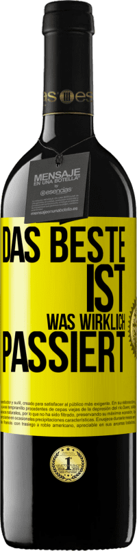 39,95 € Kostenloser Versand | Rotwein RED Ausgabe MBE Reserve Das Beste ist, was wirklich passiert Gelbes Etikett. Anpassbares Etikett Reserve 12 Monate Ernte 2015 Tempranillo