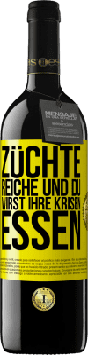 39,95 € Kostenloser Versand | Rotwein RED Ausgabe MBE Reserve Züchte Reiche und du wirst ihre Krisen essen Gelbes Etikett. Anpassbares Etikett Reserve 12 Monate Ernte 2014 Tempranillo