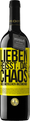 39,95 € Kostenloser Versand | Rotwein RED Ausgabe MBE Reserve Lieben heißt, das Chaos eines Menschen anzunehmen Gelbes Etikett. Anpassbares Etikett Reserve 12 Monate Ernte 2014 Tempranillo