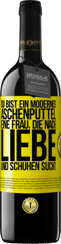 39,95 € Kostenloser Versand | Rotwein RED Ausgabe MBE Reserve Du bist ein modernes Aschenputtel, eine Frau, die nach Liebe und Schuhen sucht Gelbes Etikett. Anpassbares Etikett Reserve 12 Monate Ernte 2016 Tempranillo