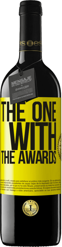 39,95 € Kostenloser Versand | Rotwein RED Ausgabe MBE Reserve The one with the awards Gelbes Etikett. Anpassbares Etikett Reserve 12 Monate Ernte 2015 Tempranillo