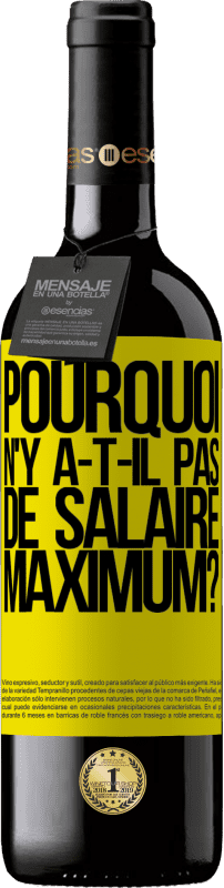 39,95 € Envoi gratuit | Vin rouge Édition RED MBE Réserve pourquoi n'y a-t-il pas de salaire maximum? Étiquette Jaune. Étiquette personnalisable Réserve 12 Mois Récolte 2015 Tempranillo