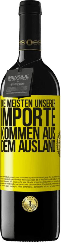 39,95 € Kostenloser Versand | Rotwein RED Ausgabe MBE Reserve Die meisten unserer Importe kommen aus dem Ausland Gelbes Etikett. Anpassbares Etikett Reserve 12 Monate Ernte 2015 Tempranillo